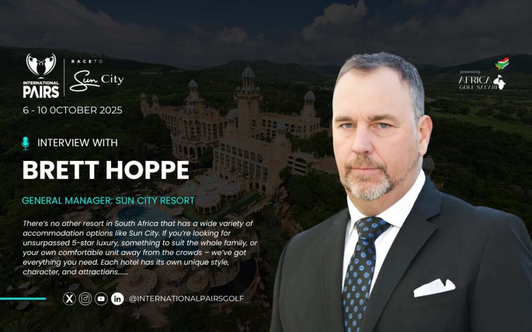 Interview with Mr. Brett Hoppe, Sun City Resort General Manager – A Wide Array of Accommodation Options and Refurbishments
